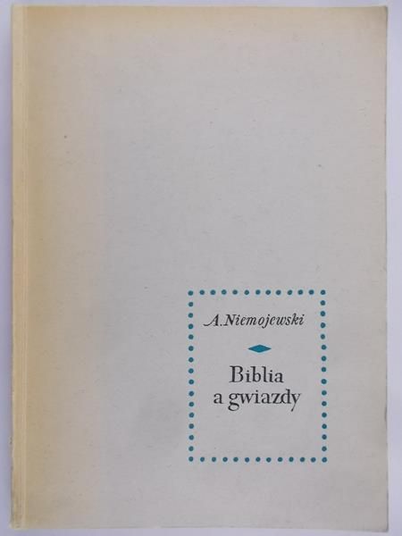 Niemojewski Andrzej - Biblia a gwiazdy