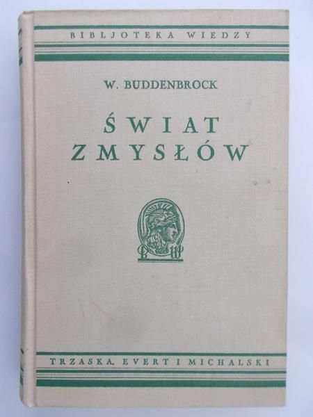 Buddenbrock W. - Świat zmysłów 1937