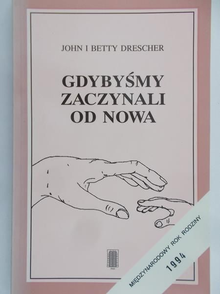 Drescher John i Betty - Gdybyśmy zaczynali od nowa