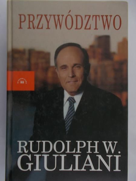 Giuliani Rudolph W. - Przywództwo