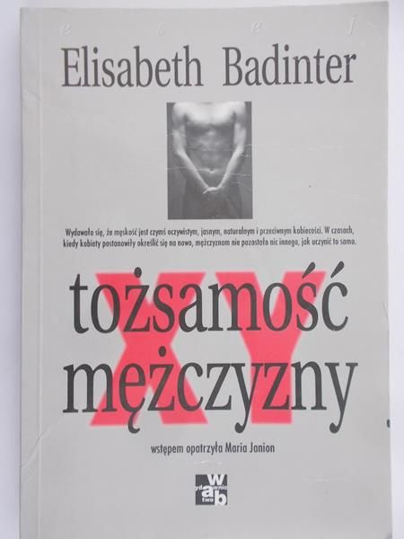 Badinter Elisabeth - XY tożsamość mężczyzny