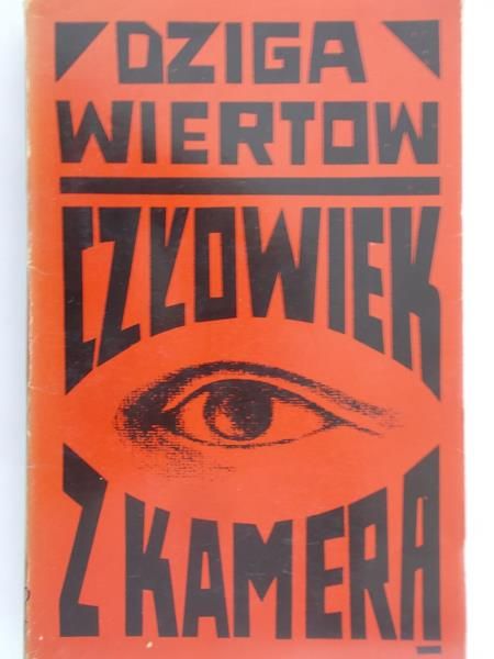 Wiertow Dziga - Człowiek z kamerą