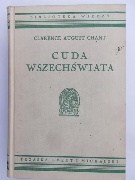 Chant Clarence August - Cuda wszechświata 1937