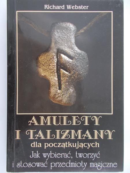 Webster Richard - Amulety i talizmany dla początkujących.