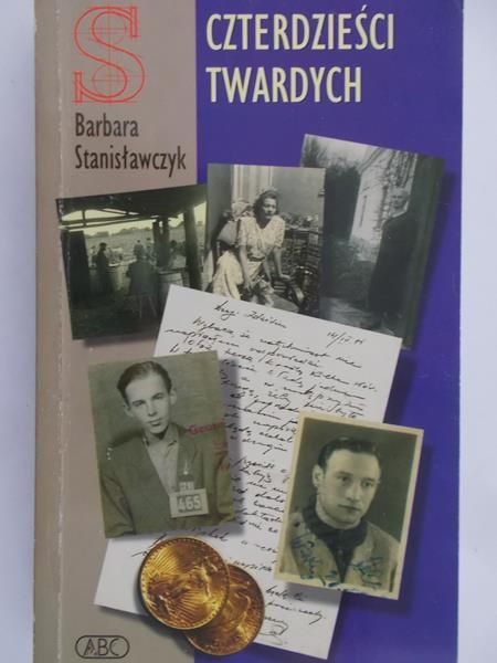 Stanisławczyk Barbara - Czterdzieści twardych