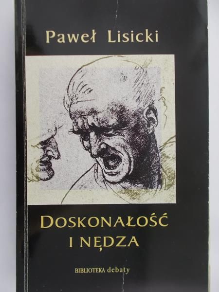 Lisicki Paweł - Doskonałość i nędza