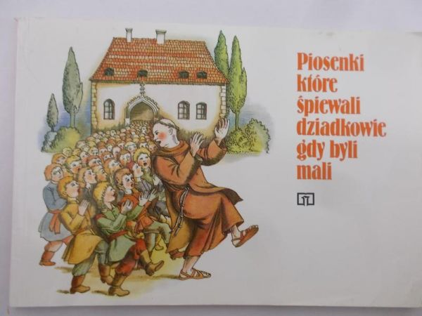 Zachwatowicz-Jasieńska Katarzyna - Piosenki, które śpiewali dziadkowie gdy byli mali