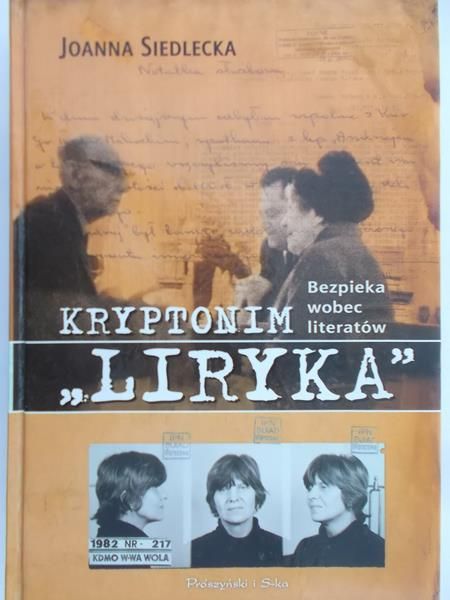 Siedlecka Joanna - Bezpieka wobec literatów