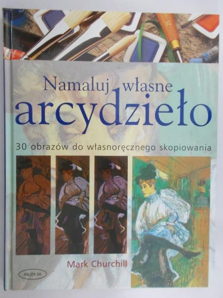 Churchill Mark - Namaluj własne arcydzieło