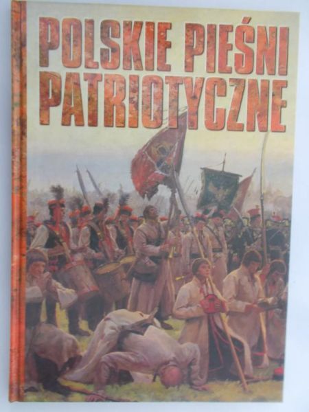 Pawlak Izabela (red.) - Polskie pieśni patriotyczne