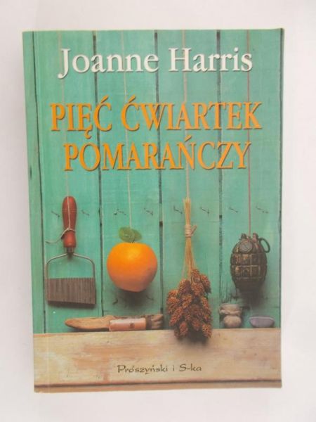 Harris Joanne - Pięć ćwiartek pomarańczy
