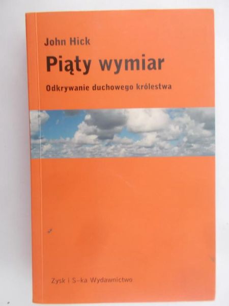 Hick John - Piąty wymiar. Odkrywanie duchowego królestwa