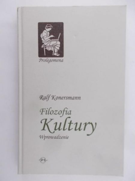 Konersmann Ralf - Filozofia kultury