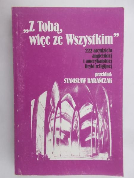 Z Tobą, więc ze Wszystkim