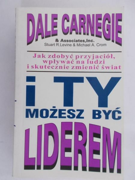 Carnegie Dale - I Ty możesz być liderem