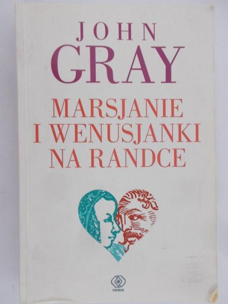 Gray John - Marsjanie i Wenusjanki na randce