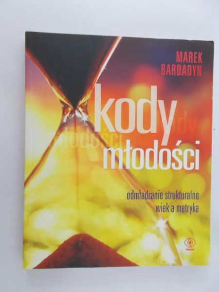 Bardadyn Marek - Kody młodości