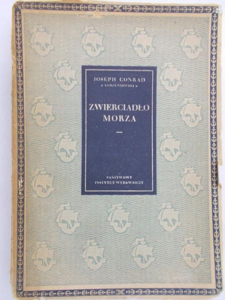 Conrad Josep - Zwierciadło Morza 1949