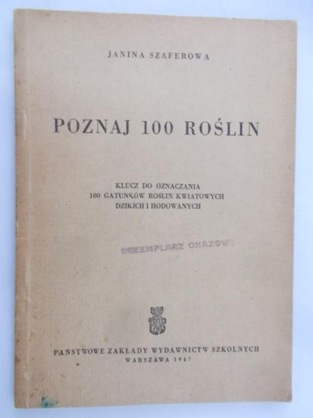 Szaferowa Janina - Poznaj 100 roślin, 1947 r.
