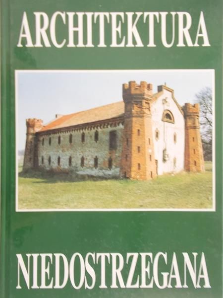 Łęcki Włodzimierz  -  Architektura niedostrzegana