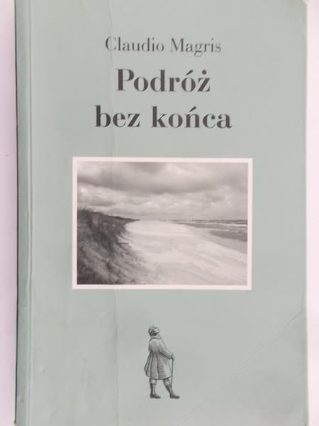 Magris Claudio - Podróż bez końca