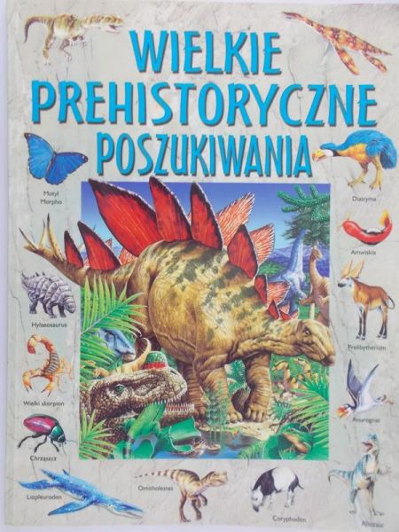 Bingham Jane - Wielkie prehistoryczne poszukiwania