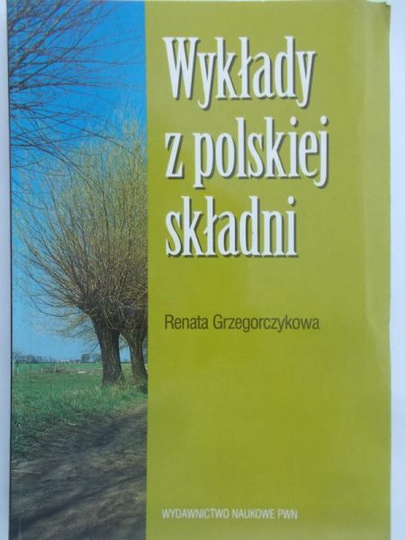 Grzegorczykowa Renata - Wykłady z polskiej składni
