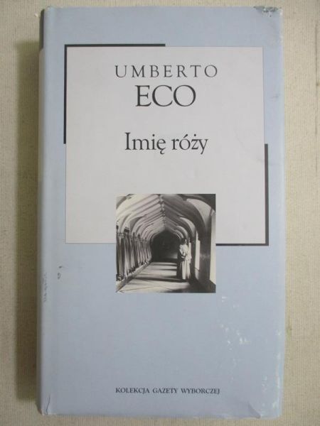 Eco Umberto  - Imię róży