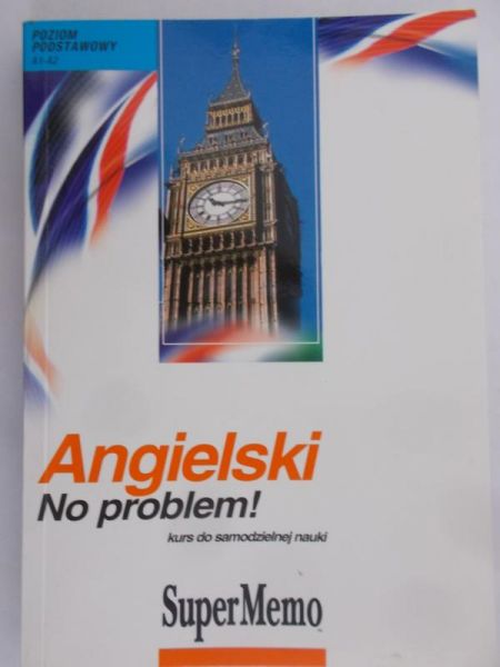 Krzyżanowski Henryk - Angielski. No problem! Poziom podstawowy A1-A2