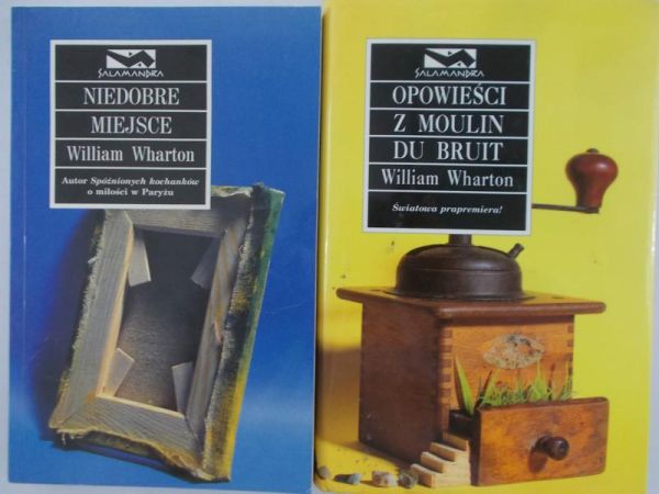 Wharton William - Opowieści z Moulin du Bruit / Niedobre miejsce
