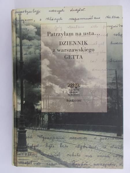 Weiser Piotr (red.) - Patrzyłam na usta…Dziennik z warszawskiego getta