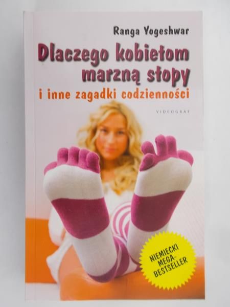 Yogeshwar Ranga - Dlaczego kobietom marzną stopy