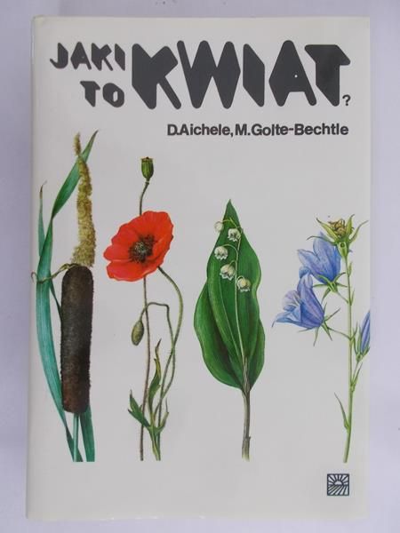 Aichele Dietmar - Jaki to kwiat?