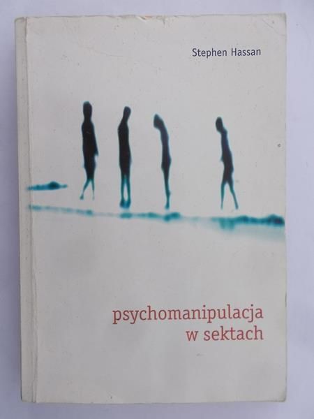 Hassan Stephen - Psychomanipulacja w sektach