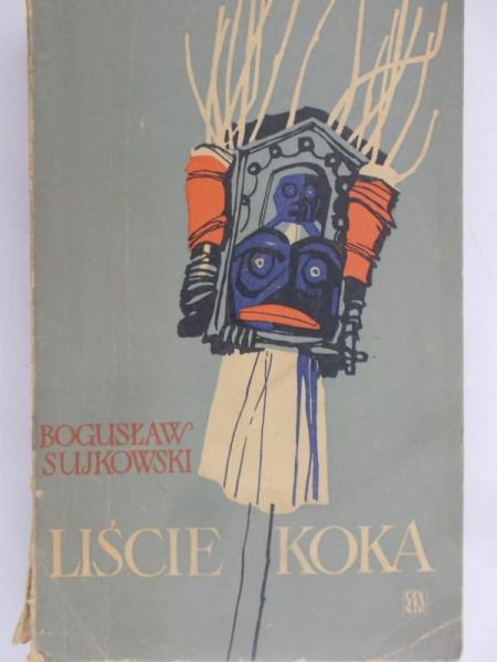 Sujkowski Bogusław- Liście koka