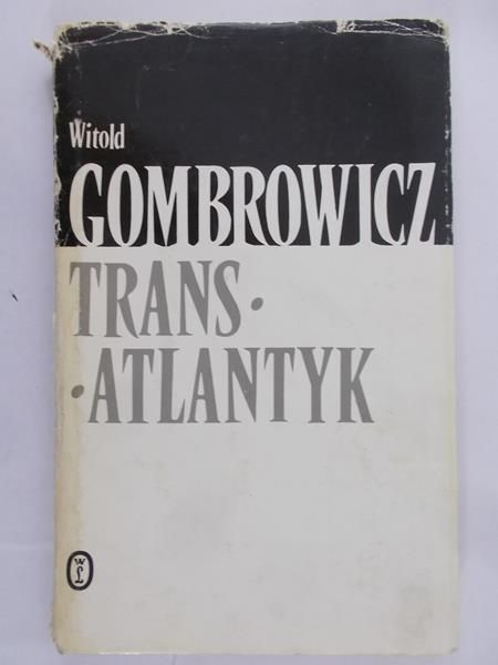 Gombrowicz Witold - Trans Atlantyk