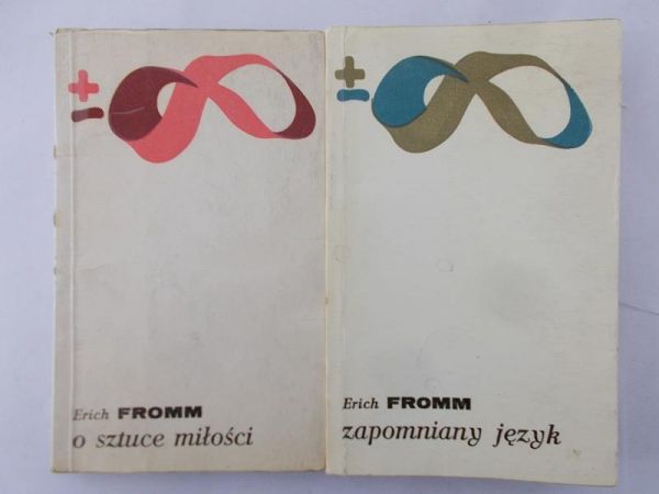 Fromm Erich - Zapomniany język / O sztuce miłości