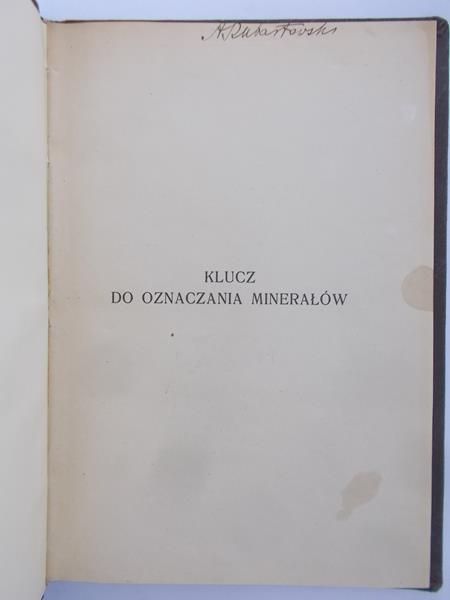 Morozewicz J. (red.) - Klucz do oznaczania minerałów, 1925r.