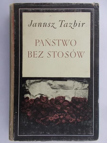 Tazbir Janusz - Państwo bez stosów