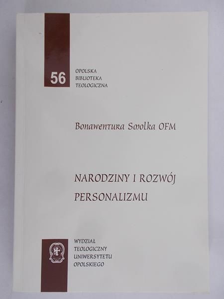 Wydział Teologiczny Uniwersytetu Opolskiego - Narodziny i rozwój personalizmu
