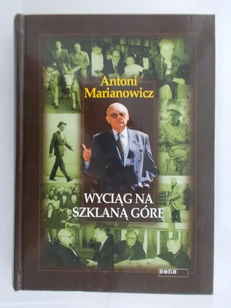 Marianowicz Antoni - Wyciąg na Szklaną Górę
