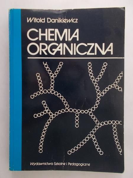 Danikiewicz Witold - Chemia organiczna