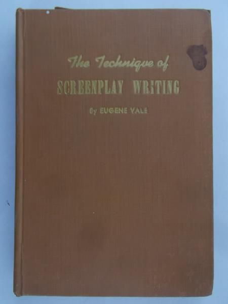 Vale Eugene - The technique of screenplay writing, 1944 r.