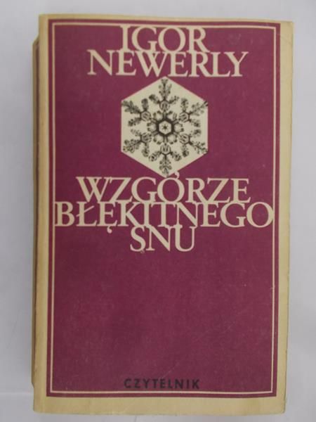 Newerly Igor - Wzgórze błękitnego snu