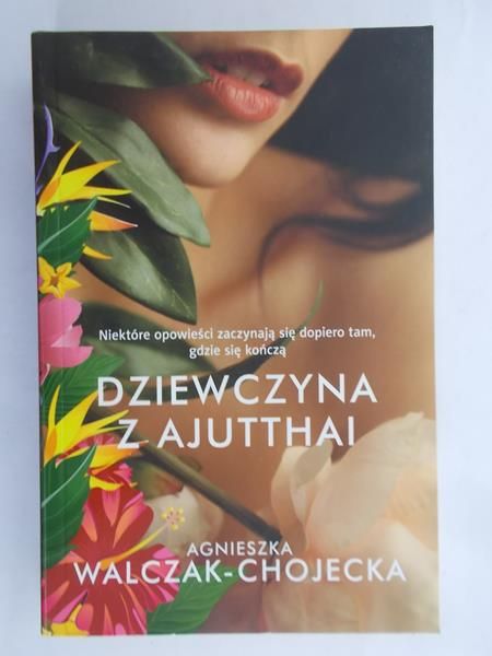Walczak-Chojecka Agnieszka - Dziewczyna z Ajutthai