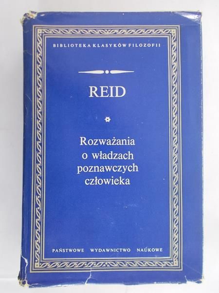 Petsch Danuta (red.) - Reid, Rozważania o władzach poznawczych człowieka