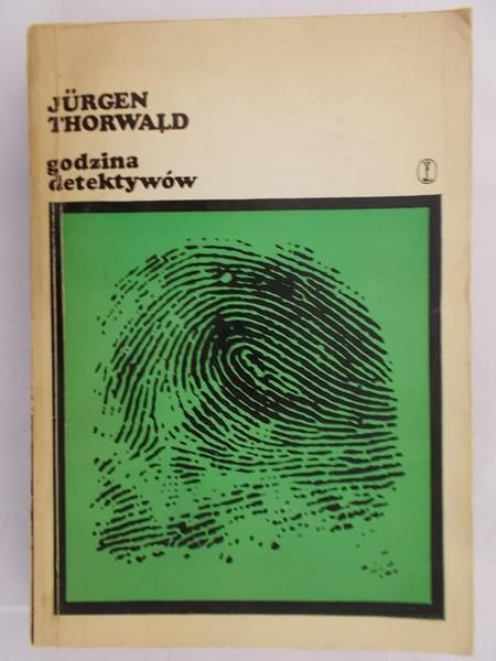 Thorwald Jurgen - Godzina detektywów