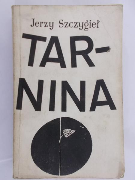 Szczygieł Jerzy - Tarnina