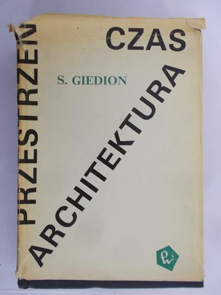 Giedion Sigfried - Przestrzeń, czas i architektura