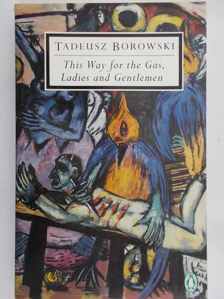 Borowski Tadeusz - This Way for the Gas, Ladies and Gentlemen